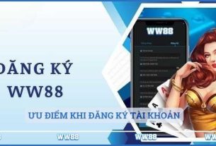 Bí mật đăng ký WW88 – Cách tham gia nhanh chóng!